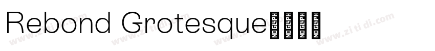 Rebond Grotesque字体转换